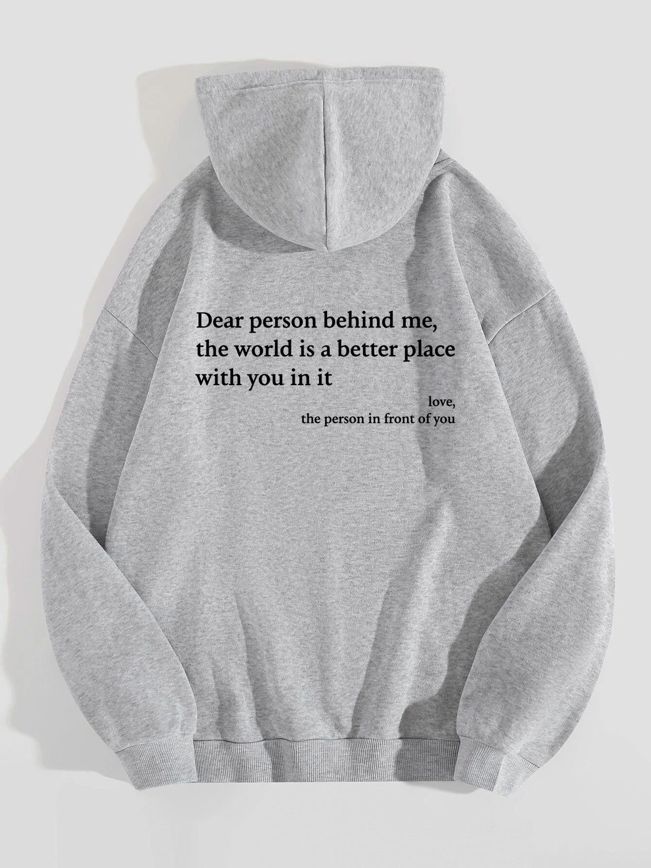 Dear Person Behind Me,the World ,Women's Printed Unisex Trendy Hoodies